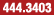 444.3403