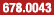 678.0043