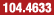 104.4633
